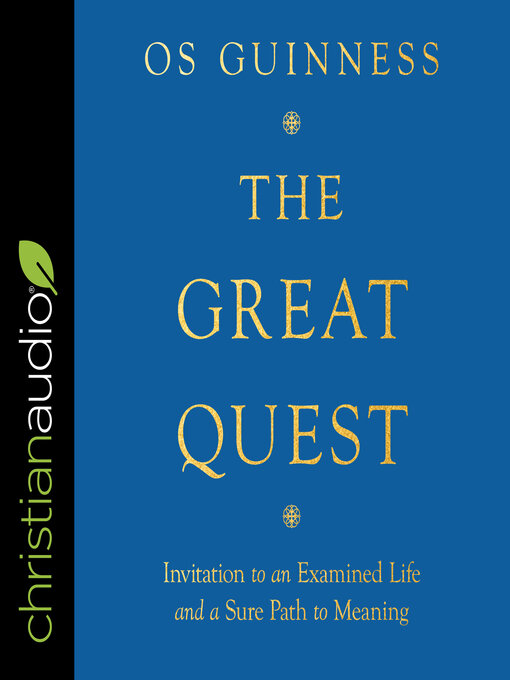 Title details for The Great Quest by Os Guinness - Available